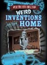 Daniel R. Faust - Weird Inventions for Your Home