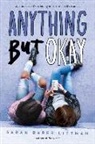 Sarah Darer Littman - Anything But Okay