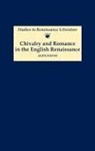 Alex Davis - Chivalry and Romance in the English Renaissance