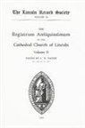 C. W. Foster, C.W. Foster, C W Foster, C. W. Foster, C.W. Foster - Registrum Antiquissimum of the Cathedral Church of Lincoln [2]