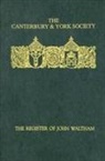 T. C. B. Timmins, T C B Timmins, T. C. B. Timmins, T.c.b. Timmins - Register of John Waltham, Bishop of Salisbury 1388-1395