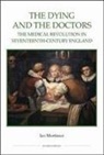 Ian Mortimer - The Dying and the Doctors