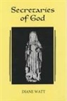 Diane Watt - Secretaries of God