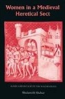 Yael Lotan, Shulamith Shahar - Women in a Medieval Heretical Sect