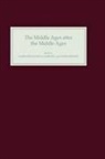 Marie-Fran Alamichel, Marie-Francoise Alamichel, Marie-Fran Alamichel, Marie-Francoise Alamichel, Marie-Françoise Alamichel, Derek Brewer... - The Middle Ages After the Middle Ages in the English-Speaking World