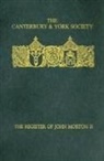 Christopher Harper-Bill, Christopher Harper-Bill - The Register of John Morton, Archbishop of Canterbury 1486-1500: II