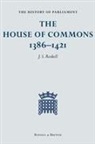 J. S. Roskell, L. Clark, C. Rawcliffe, Carole Rawcliffe, J S Roskell, J. S. Roskell - The History of Parliament: The House of Commons, 1386-1421 [4 volume set]