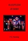 P. A. Fenning - Sleepless in Soho