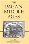 Ludo J. R. Milis, Tanis Guest, Ludo J R Milis, Ludo J. R. Milis - The Pagan Middle Ages