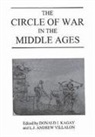 Donald J. Kagay, Donald Kagay, Donald (Author) Kagay, Donald J Kagay, Donald J. Kagay, Donald J. (Author) Kagay... - The Circle of War in the Middle Ages