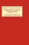 Michael Prestwich, Richard Britnell, Robin Frame, Michael Prestwich, Michael C Prestwich, Michael C. Prestwich - Thirteenth Century England VII