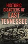 Dewaine A Speaks, Dewaine A. Speaks - Historic Disasters of East Tennessee