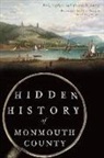 Rick Geffken, Muriel J. Smith - Hidden History of Monmouth County