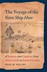 Sean M Kelley, Sean M. Kelley - Voyage of the Slave Ship Hare