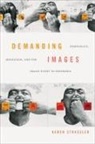 Karen Strassler - Demanding Images