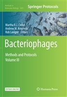 Martha R. J. Clokie, Martha R.J. Clokie, Andrew M. Kropinski, Rob Lavigne, Andre M Kropinski, Andrew M Kropinski - Bacteriophages