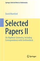 David Mumford, Ching-Li Chai, Amno Neeman, Amnon Neeman, Takahiro Shiota - Selected Papers II