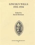 David Hickman, David Hickman - Lincoln Wills, 1532-1534