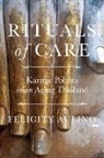 Felicity Aulino - Rituals of Care
