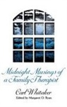 Carl Whitaker, Margaret O. Ryan - Midnight Musings of a Family Therapist