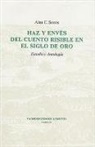 Alan C. Soons - Haz Y Envés del Cuento Risible En El Siglo de Oro: Estudio Y Antología