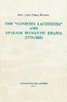 Joan Pataky-Kosove - The 'comedia Lacrimosa' and Spanish Romantic Drama (1773-1865)