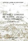 N. D. Shergold, N.D. Shergold, J. E. Varey, J.E. Varey - Teatros Y Comedias En Madrid: 1687-1699: Estudios Y Documentos