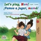 Shelley Admont, Kidkiddos Books - Let's play, Mom!