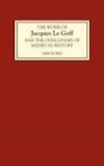 Miri Rubin, Miri Rubin - The Work of Jacques Le Goff and the Challenges of Medieval History