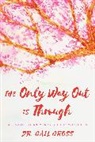 Gail Gross - Only Way Out Is Through