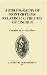 D Mary Short, D. Mary Short - A Bibliography of Printed Items Relating to the City of Lincoln