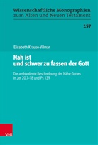 Elisabeth Krause-Vilmar, Cillier Breytenbach, Cilliers Breytenbach, Leuenberg, Martin Leuenberger, Martin Leuenberger u a... - Nah ist und schwer zu fassen der Gott