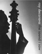 Radiclani Clytus, Roy Decarava, Sherry Turner DeCarava - Roy DeCarava