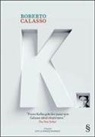 Roberto Calasso - K