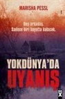 Marisha Pessl - Yok Dünyada Uyanis