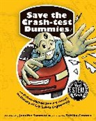 Jennifer Swanson, Temika Grooms - Save the Crash-test Dummies