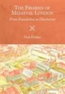 Nick Holder - The Friaries of Medieval London