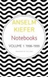 Anselm Kiefer - Notebooks, Volume 1, 1998-99: Volume 1