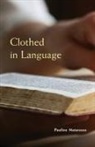 Pauline Matarasso - Clothed in Language