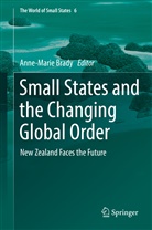 Anne-Mari Brady, Anne-Marie Brady - Small States and the Changing Global Order