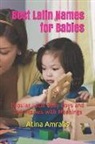 Atina Amrahs - Best Latin Names for Babies: Popular Latin Baby Boys and Girls Names with Meanings