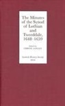 Chris R. Langley, Chris R Langley, Chris R. Langley, Chris R. (Contributor) Langley - The Minutes of the Synod of Lothian and Tweeddale, 1648-1659