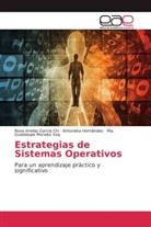 Rosa Imeld García Chi, Rosa Imelda García Chi, Antoniet Hernández, Antonieta Hernández, Moral, Ma Guadalupe Morales Vzq... - Estrategias de Sistemas Operativos
