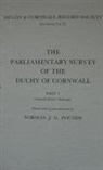 Norman J. Pounds, Norman J. G. Pounds, Norman J G Pounds, Norman J. Pounds, Norman J. G. Pounds - The Parliamentary Survey of the Duchy of Cornwall, Part I