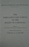 Norman J. Pounds, Norman J. G. Pounds, Norman J G Pounds, Norman J. Pounds, Norman J. G. Pounds - The Parliamentary Survey of the Duchy of Cornwall, Part II