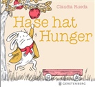 Anja Malich, Claudia Rueda - Hase hat Hunger