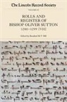 Rosalind M. T. Hill, Rosalind M. T. Hill, Rosalind M.t. Hill - The Rolls and Register of Bishop Oliver Sutton, 1280-1299