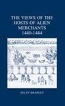 Helen Bradley, Helen Bradley - The Views of the Hosts of Alien Merchants, 1440-1444