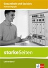 starkeSeiten Gesundheit und Soziales. Sozialpädagogik. Ausgabe Niedersachsen. Lehrerband ab Klasse 9