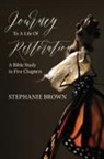 Stephanie Brown - Journey to a Life of Restoration